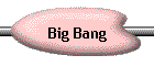 Big Bang